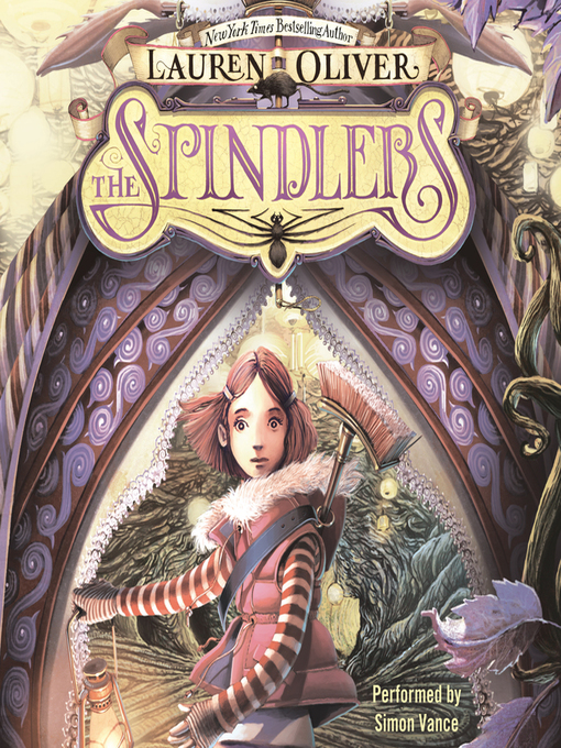 Title details for The Spindlers by Lauren Oliver - Available
